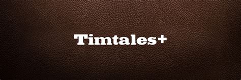 Timtales+ 